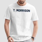 T Morrison Shirt