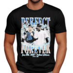 Perfect Forever Shirt