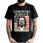 Lebowski Quote USA Politics 2024 Election Shirt