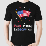 Red White And Blow Me Usa Flag Shirt