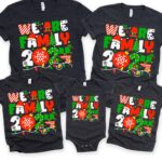 We Are Family 2024 Matching Christmas Shirt