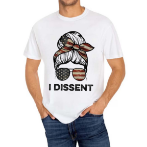 Messy Bun I Dissent USA Flag Vintage Shirt