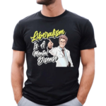 Liberalism Is A Mental Disease Doctor Shirt
