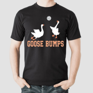 Goose Bumps Geese Volleyball 2024 Shirt