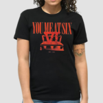 You Me At Six This Is The End VI 2005 2025 Shirt