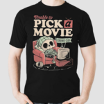 Skeleton Unable To Pick A Movie Forever Club Shirt