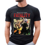 Poatan Wins Fatality Shirt