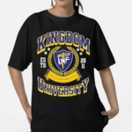 Kingdom University Built On Love Forgiveness Est 2011 Shirt