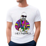 Get Money Shirt