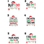 Custom Quotes But I Do So Do I Mom Made Me Do It Matching Christmas Shirts For Family