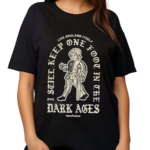 Dark Ages Like England Itself Limited Shirt