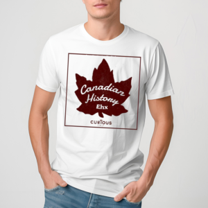 Craig Baird Canadian History Ehx Shirt