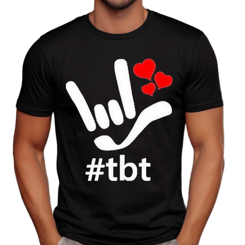 Asl Ily Hashtag Tbt I Love You Hearts American Sig Shirt