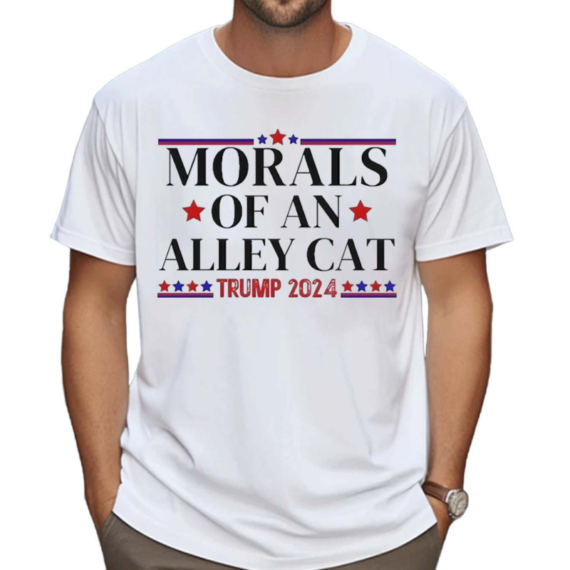 Election 2024 Morals Of An Alley Cat Political Debate Take America Back Maga Shirt