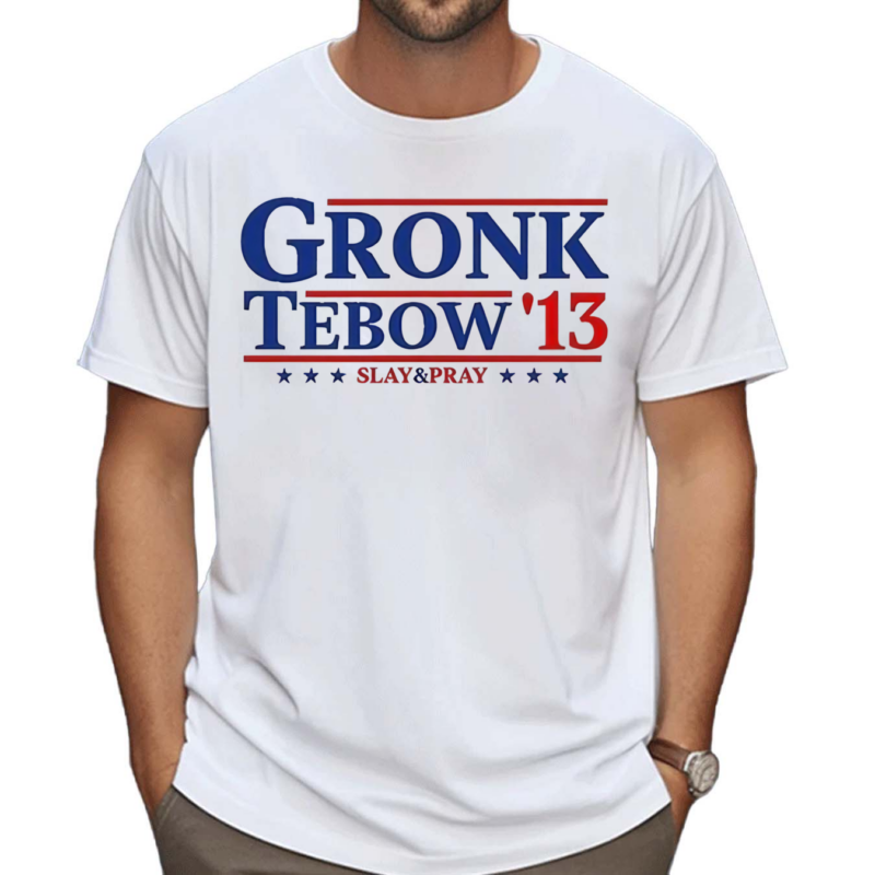 Gronk Tebow 13 Rob Gronkowski Text Shirt