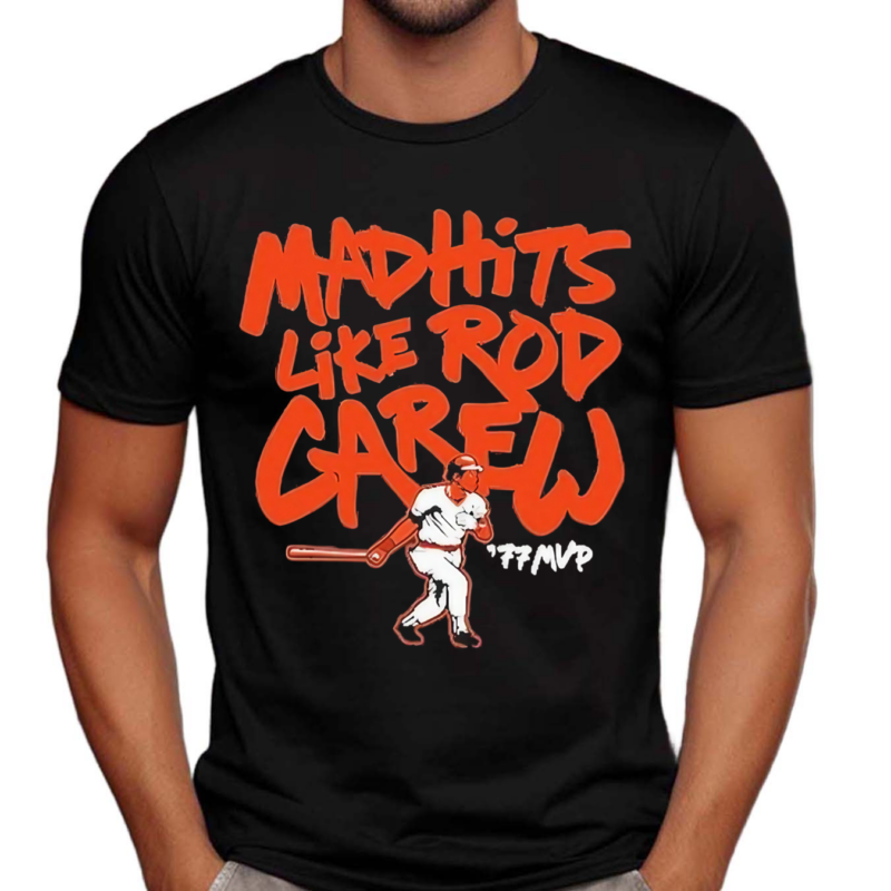 Mad Hits Like Rod Carew Shirt