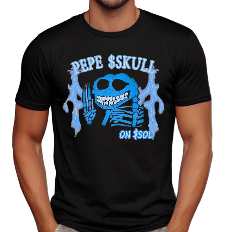 Pepe Skull On Sol Skeleton Thunder Shirt