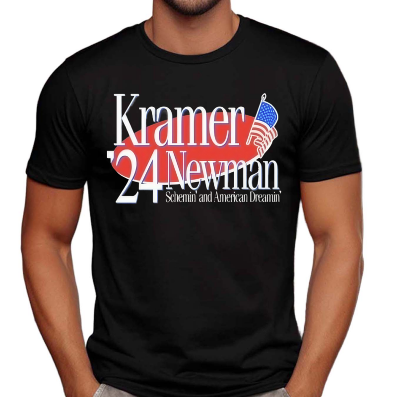 Kramer Newman 2024 Schemin And American Dreamin Shirt