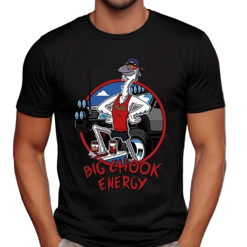 Bush Chook Big Chook Energy Shirt