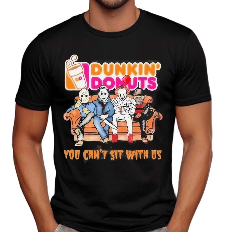 Horror Movie Characters Dunkin Donuts You Can’t Sit With Us Halloween 2024 shirt