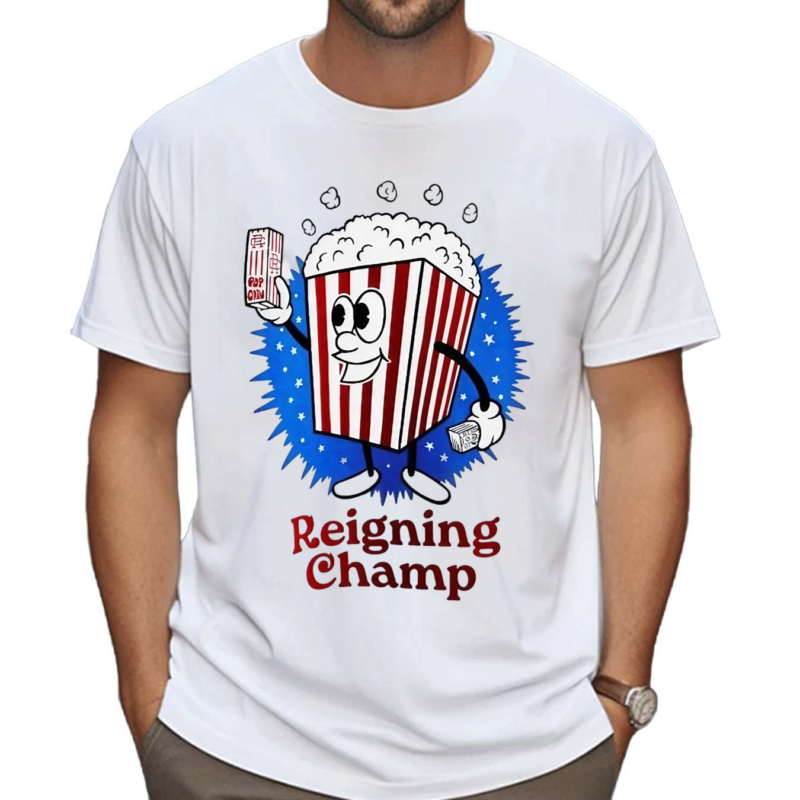 Popcorn Reigning Champ Shirt