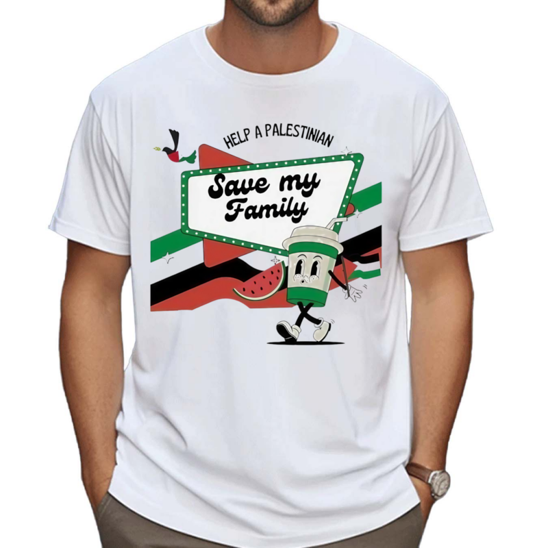 Help A Palestine Save My Family S]hirt