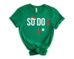 Personalized But I Do I Am With Dad On This One I Do Not Do Matching Christmas Outfits Matching Christmas For Family Shirt