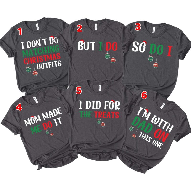 I Do Not Do Matching Christmas Outfits But I Do Personalized Custom Matching Family Shirt