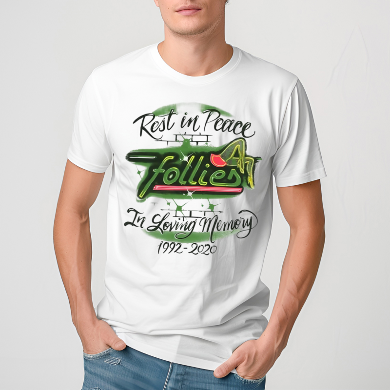 Rest In Peace In Loving Memory Follies 1992 2020 Shirt