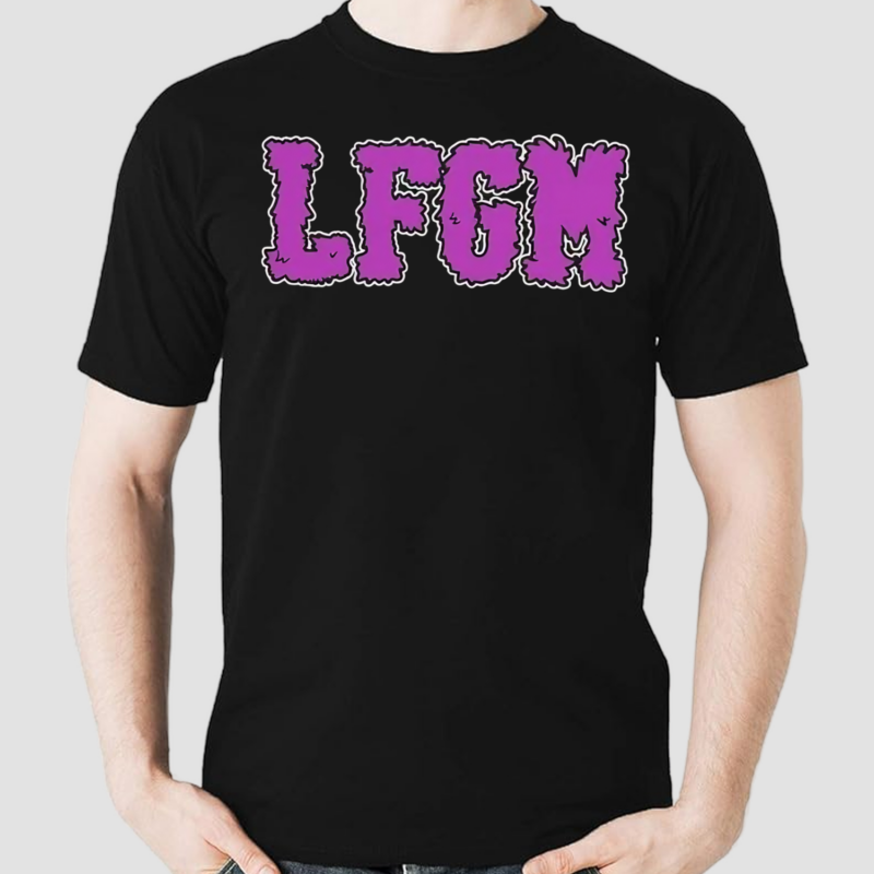 Fuzzy LFGM 2024 Shirt