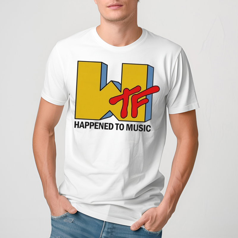 Wtf Happened To Music Shirt