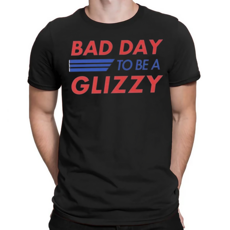 Bad Day To Be A Glizzy Funny Shirt