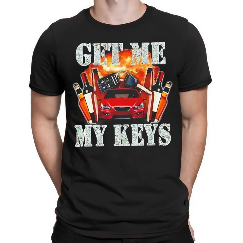 Get Me My Keys 2024 Shirt