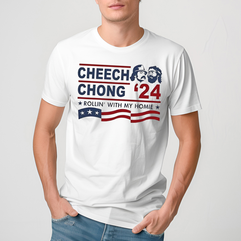 Cheech And Chong 2024 Rolling With My Homie Shirt