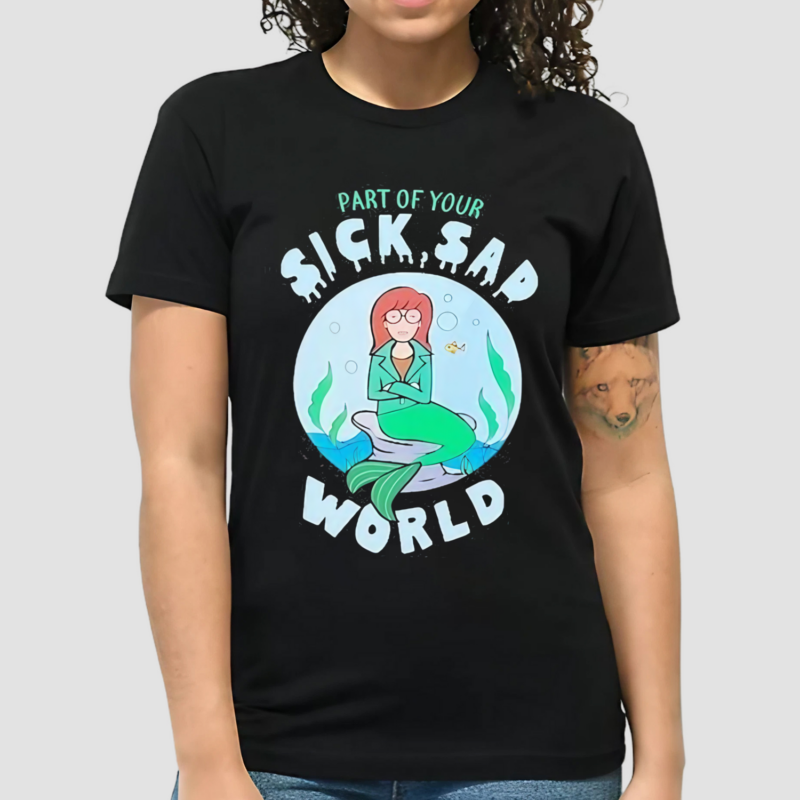 Barbara VanDenburgh Part Of Your Sick Sad World Daria Mermaid Shirt