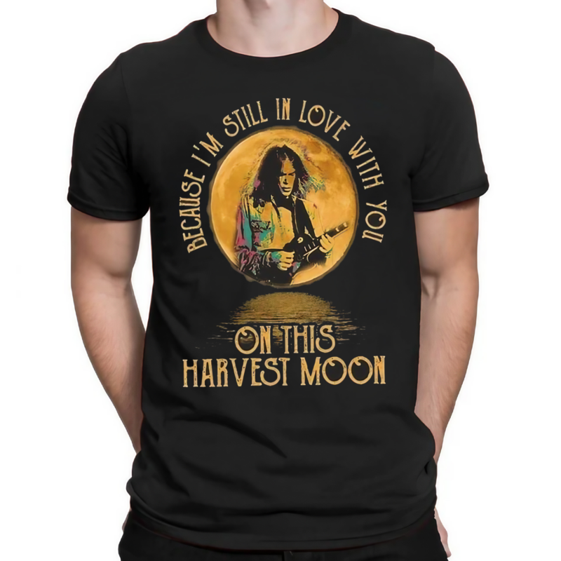 Neil Young Crazy Horse Because Im Still In Love With You On This Harvest Moon Shirt