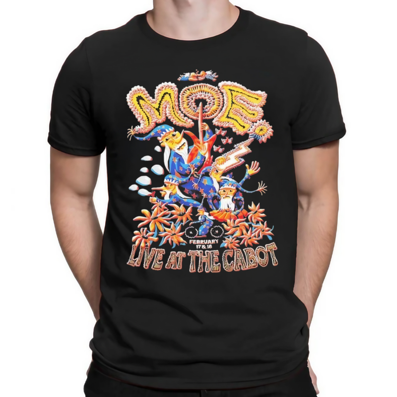 Moe Cabot Theater Event Live At The Cabot Shirt