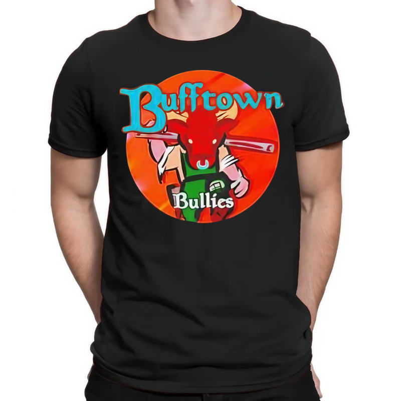 Bufftown Bullies Shirt