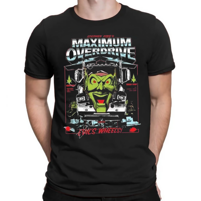 Stephen Kings Maximum Overdrive Evils Wheels Shirt