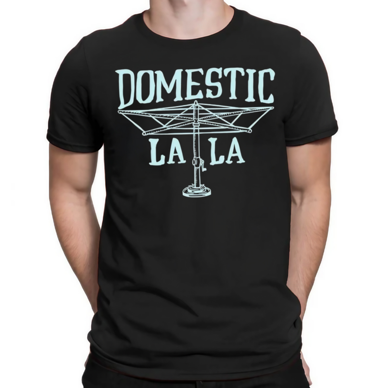 Domestic La La Shirt