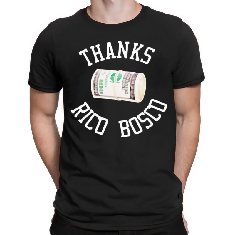 Thanks Rico Bosco Dollar Bartool Sports Shirt