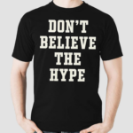 Public Enemy Don’t Believe The Hype Shirt