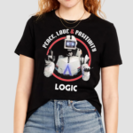 Peace Love And Positivity Logic Robot Shirt