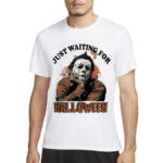 Horror Characters Just Waiting For Halloween 2024 Shirt