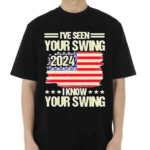 I’ve Seen Your Swing I Know Your Swing Golf Vintage Shirt