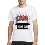 Omg Home Run Shirt