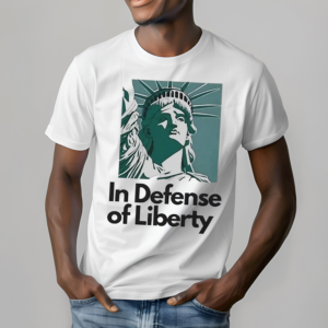 In Defense of Liberty Shirt