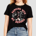 Dancing With My Demons Shirt