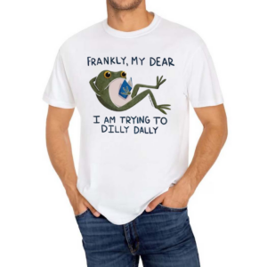 Frog Reading Book Frankly My Dear I Am Trying To Dilly Dally Art Shirt