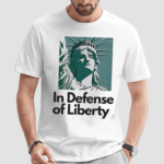 In Defense of Liberty Shirt